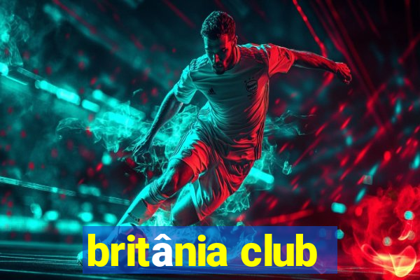 britânia club