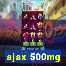 ajax 500mg