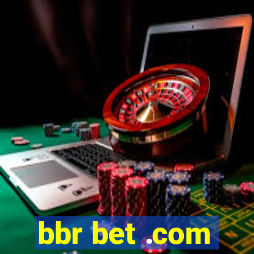 bbr bet .com