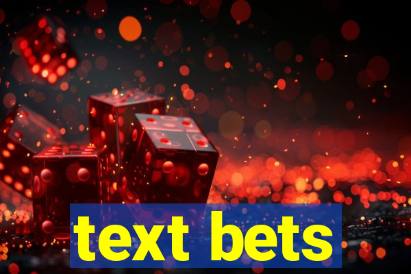 text bets