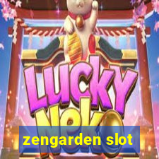 zengarden slot