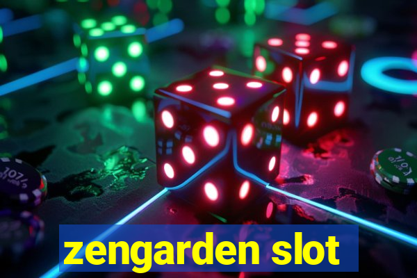 zengarden slot