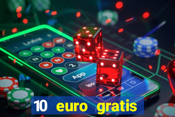 10 euro gratis casino bonus