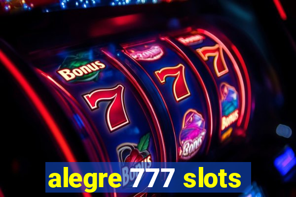 alegre 777 slots