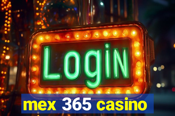 mex 365 casino