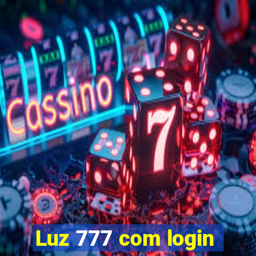 Luz 777 com login