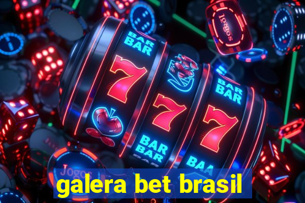 galera bet brasil