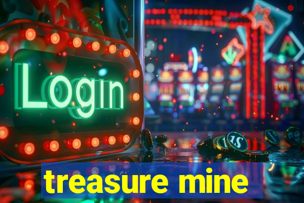 treasure mine