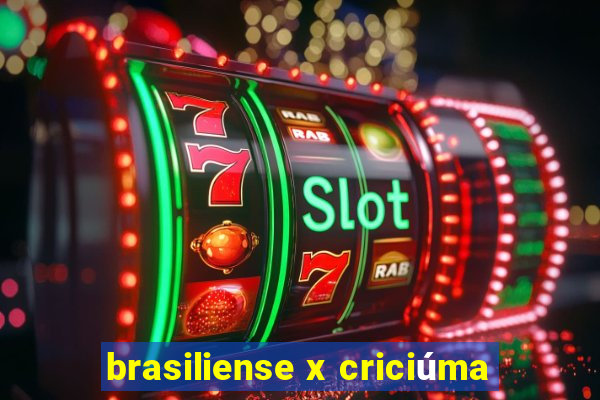 brasiliense x criciúma