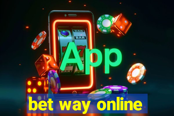 bet way online