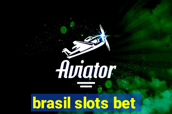 brasil slots bet