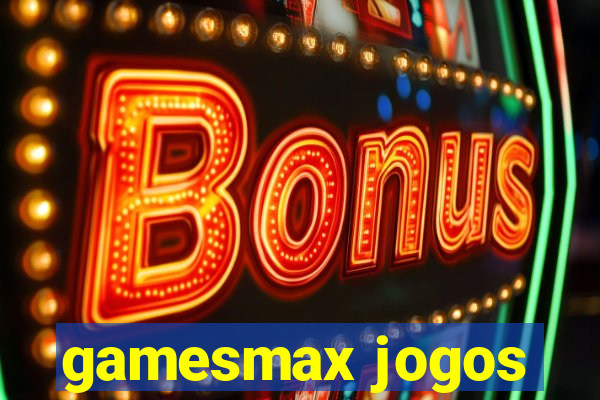 gamesmax jogos