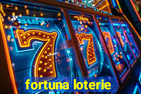 fortuna loterie