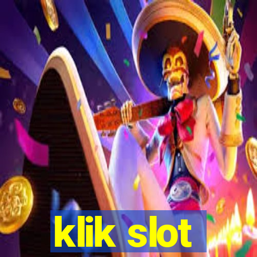 klik slot