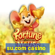 su.com casino