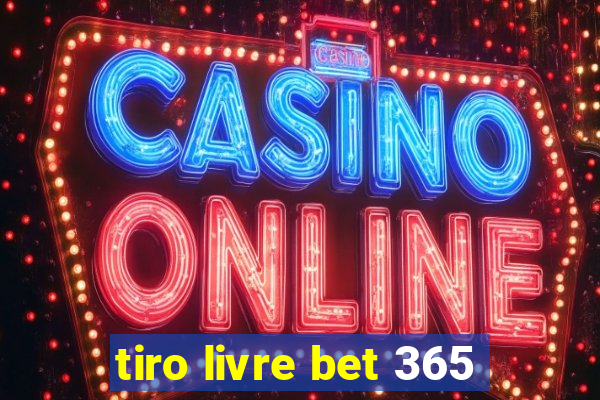 tiro livre bet 365