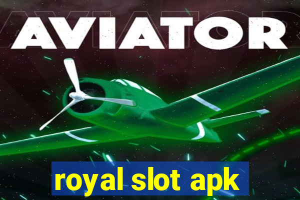 royal slot apk