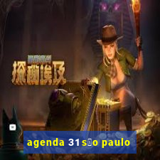 agenda 31 s茫o paulo