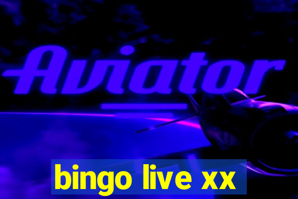 bingo live xx