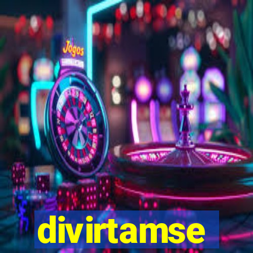 divirtamse