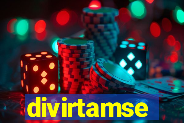 divirtamse