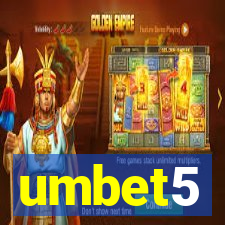 umbet5