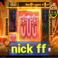 nick ff