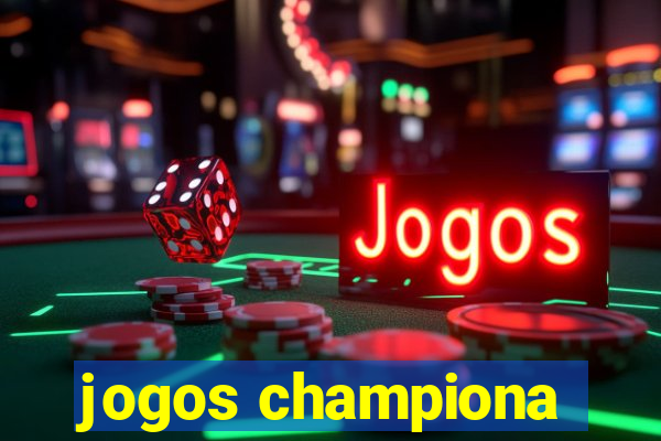 jogos championa