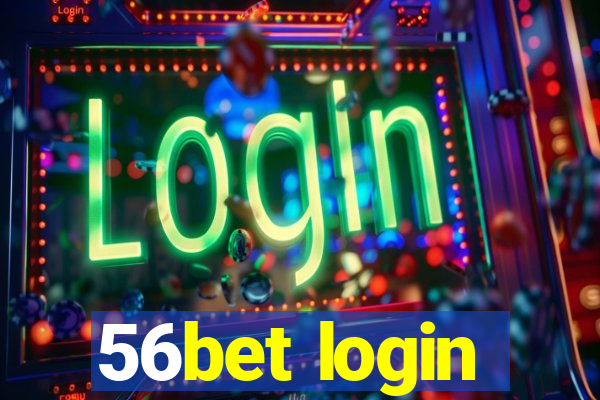 56bet login