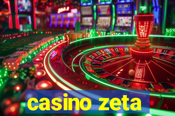 casino zeta