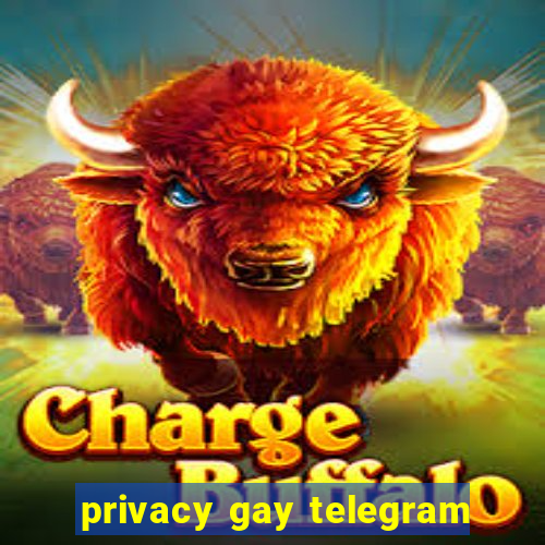 privacy gay telegram