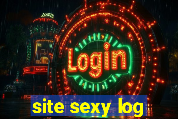 site sexy log