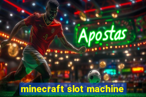 minecraft slot machine