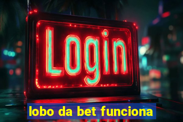 lobo da bet funciona