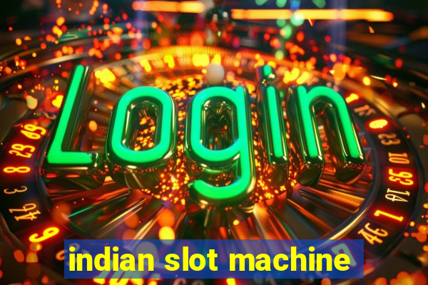 indian slot machine