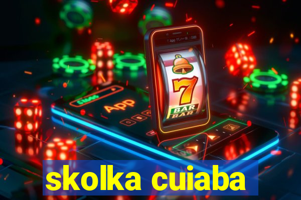 skolka cuiaba