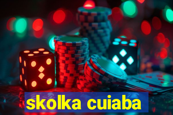 skolka cuiaba