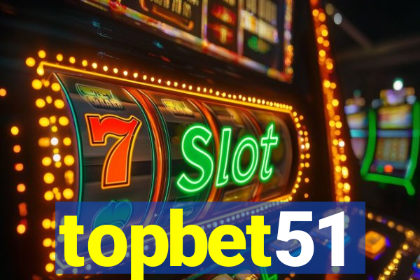 topbet51