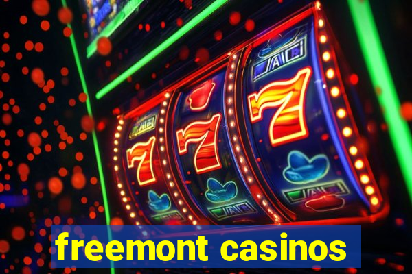 freemont casinos