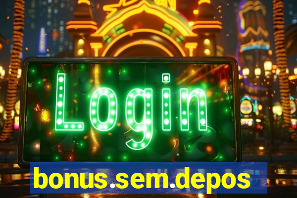 bonus.sem.deposito