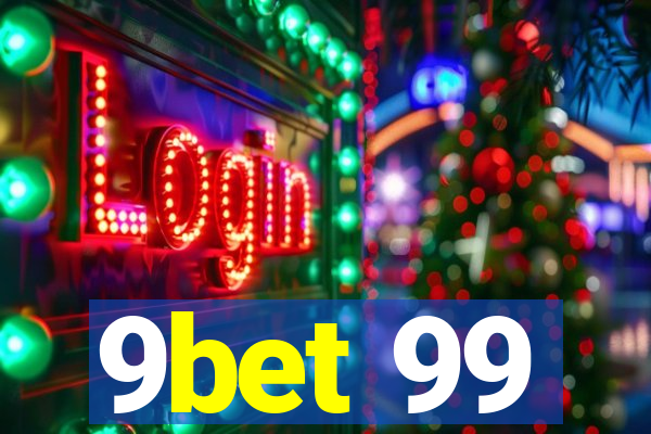 9bet 99