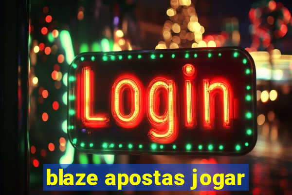 blaze apostas jogar