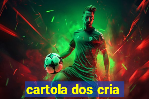 cartola dos cria