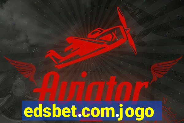 edsbet.com.jogos.app