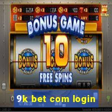 9k bet com login