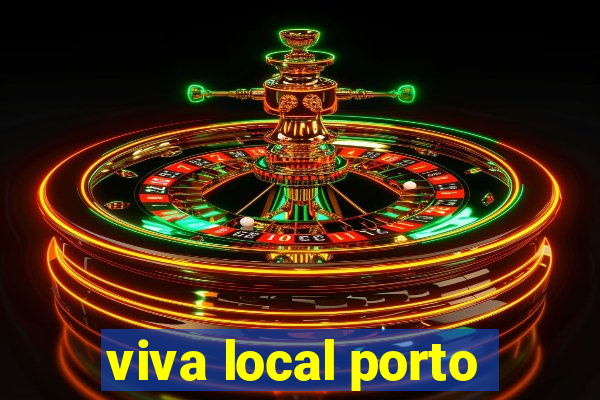 viva local porto