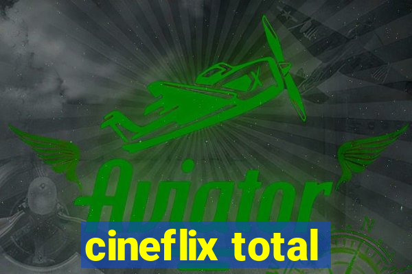 cineflix total