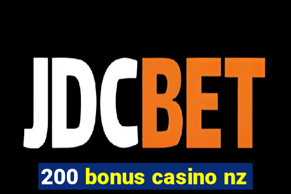 200 bonus casino nz