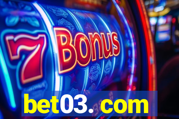 bet03. com