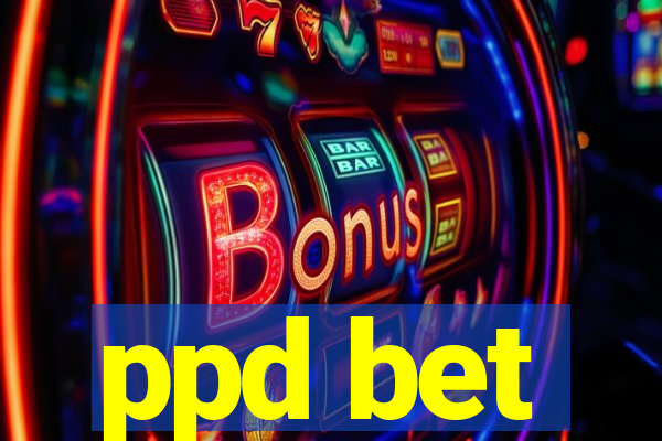 ppd bet